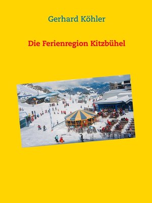 cover image of Die Ferienregion Kitzbühel